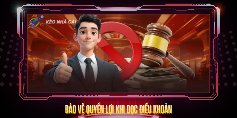 Bao Ve Quyen Loi Khi Doc Dieu Khoan