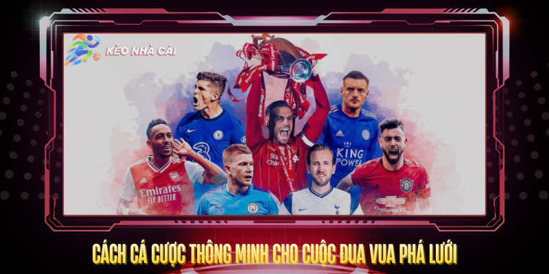 Cach Ca Cuoc Thong Minh Cho Cuoc Dua Vua Pha Luoi
