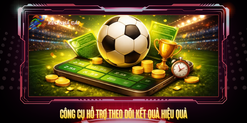 Cong Cu Ho Tro Theo Doi Ket Qua Hieu Qua 2