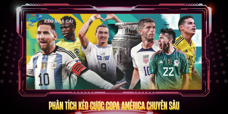 Phan Tich Keo Cuoc Copa America Chuyen Sau
