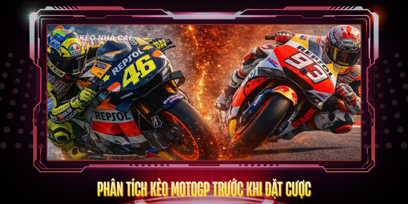 Phan Tich Keo Motogp Truoc Khi Dat Cuoc