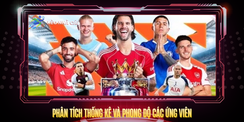 Phan Tich Thong Ke Va Phong Do Cac Ung Vien