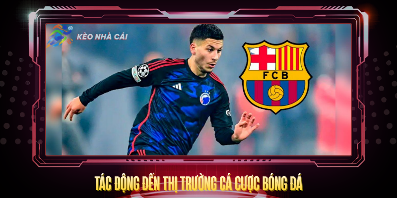 Tac Dong Den Thi Truong Ca Cuoc Bong Da